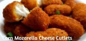 Corn & Mozarella Cheese Cutlets