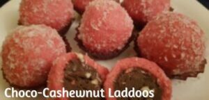 Cashewnut Chocolate Laddoos
