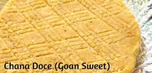 Goan Chana Doce (Traditional Sweet)
