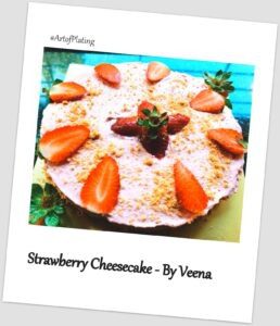 Veena  – Strawberry Cheesecake
