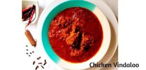 Chicken Vindaloo  (A Goan-Portuguese Delicacy)